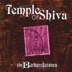 The Barbarellatones : Temple of Shiva